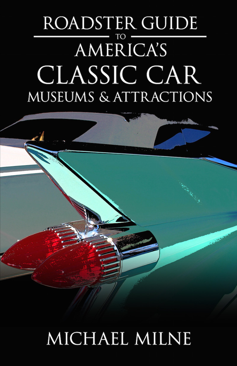 Roadster Guide to America's Classic Car Museums
