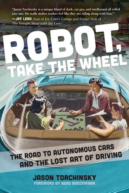 robotic vehicles, Bookshelf: Where robotic vehicles are taking us, ClassicCars.com Journal